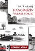 Hangimizin Yarası Yok Ki