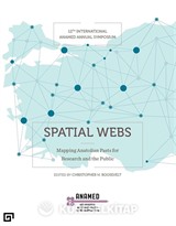 Spatial Webs: Mapping Anatolian Pasts For Research And The Public