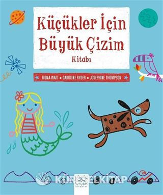Küçükler İçin Büyük Çizim Kitabı