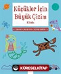 Küçükler İçin Büyük Çizim Kitabı