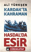 Kardak'ta Kahraman Hasdal'da Esir