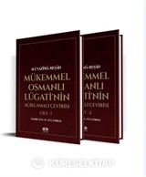 Mükemmel Osmanlı Lügati'nin Açıklamalı Çevirisi (2 Cilt)
