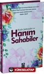 Kadın Şahsiyetler ve Hanım Sahabiler (Ciltli)