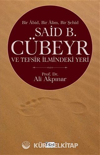 Said B. Cübeyr ve Tefsir İlmindeki Yeri