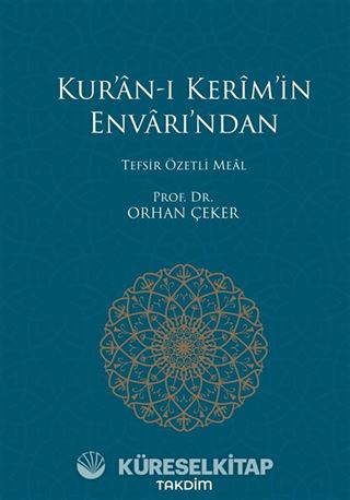 Kur'an-ı Kerim'in Envarı'ndan Tefsir Özetli Meal