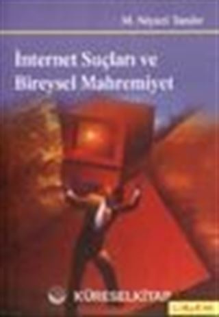 İnternet Suçları ve Bireysel Mahremiyet