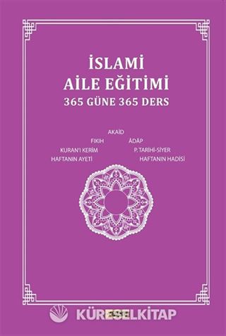 İslami Aile Eğitimi (365 Güne 365 Ders)