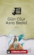 Gün Olur Asra Bedel