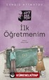 İlk Öğretmenim