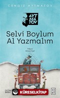 Selvi Boylum Al Yazmalım