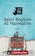 Selvi Boylum Al Yazmalım