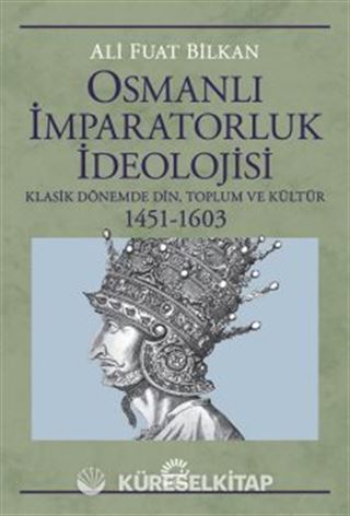 Osmanlı İmparatorluk İdeolojisi