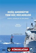 Doğu Akdeniz'de Yeni Güç Mücadelesi