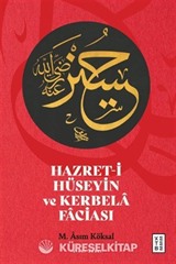 Hazret-i Hüseyin ve Kerbela Faciası