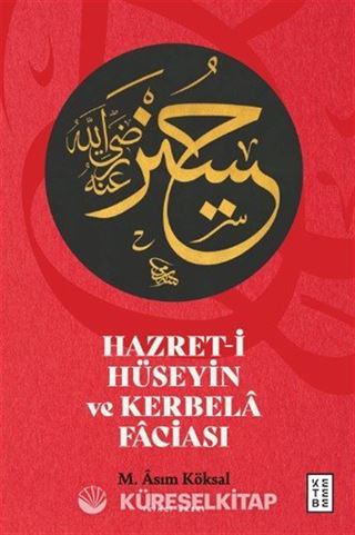 Hazret-i Hüseyin ve Kerbela Faciası