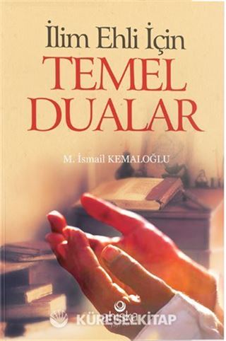 İlim Ehli İçin Temel Dualar