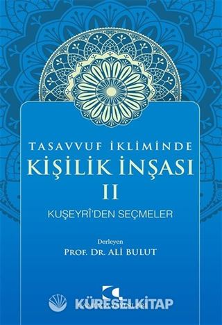 Tasavvuf İkliminde Kişilik İnşası II