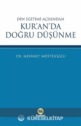 Din Eğitimi Açısından Kur'an'da Doğru Düşünme