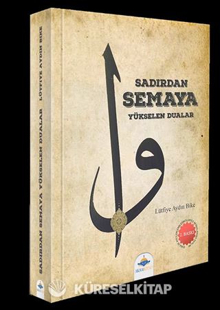 Sadırdan Semaya Yükselen Dualar