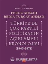 Türkiye'de Çok Partili Politikanın Açıklamalı Kronolojisi (1945-1971)