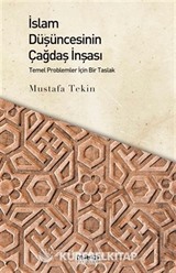 İslam Düşüncesinin Çağdaş İnşası