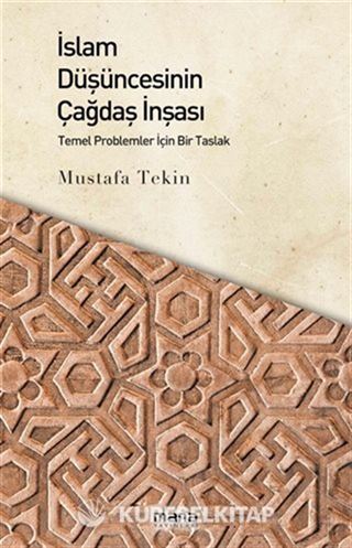 İslam Düşüncesinin Çağdaş İnşası