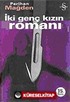 İki Genç Kızın Romanı