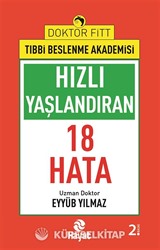 Hızlı Yaşlandıran 18 Hata