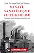 Sanayi, Sanayileşme ve Teknoloji