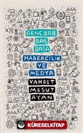 Gençlerle Baş Başa: Habercilik ve Medya