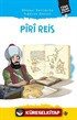 Dünyayı Haritasına Sığdıran Denizci Piri Reis