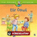 Elif Öfkeli / İlk Okuma Kitabım