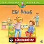 Elif Öfkeli / İlk Okuma Kitabım