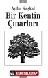 Bir Kentin Çınarları