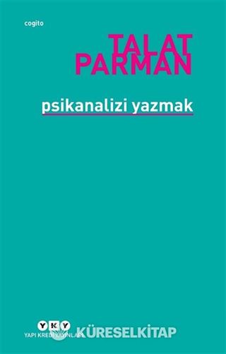 Psikanalizi Yazmak