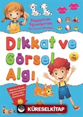 Dikkat ve Görsel Algı / Büyüyorum Öğreniyorum Okul Öncesi Etkinlikleri