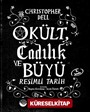 Okült, Cadılık ve Büyü Resimli Tarih