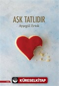 Aşk Tatlıdır