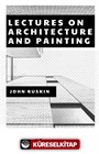 Lectures on Architecture and Painting