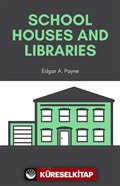 School Houses and Libraries