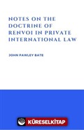Notes On The Doctrine Of Renvoi In Private International Law