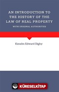 An Introduction To The History Of The Law Of Real Property With Original Authorities