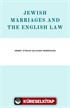 Jewish Marriages And The English Law