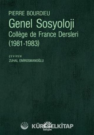 Genel Sosyoloji: Collège de France Dersleri (1981-1983)