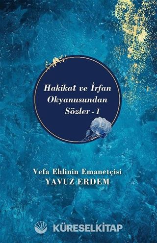 Hakikat ve İrfan Okyanusundan Sözler