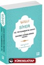 Siyer (Hz. Peygamber'in Hayatı - Sahabe Hanımlarının Hayatı)