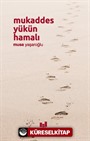 Mukaddes Yükün Hamalı