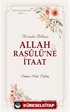 Faziletler Medeniyeti Serisi 1 / Allah ve Rasulü'ne İtaat