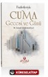 Faziletleriyle Cuma Gecesi ve Günü