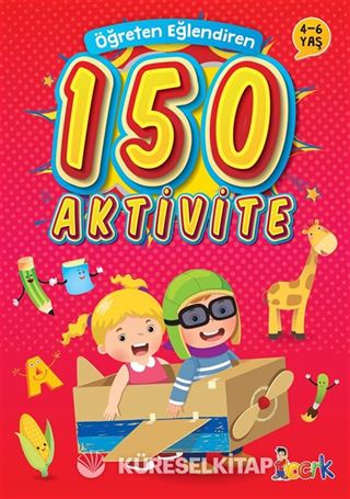 Öğreten Eğlendiren 150 Aktivite